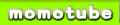 momotube